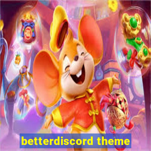 betterdiscord theme